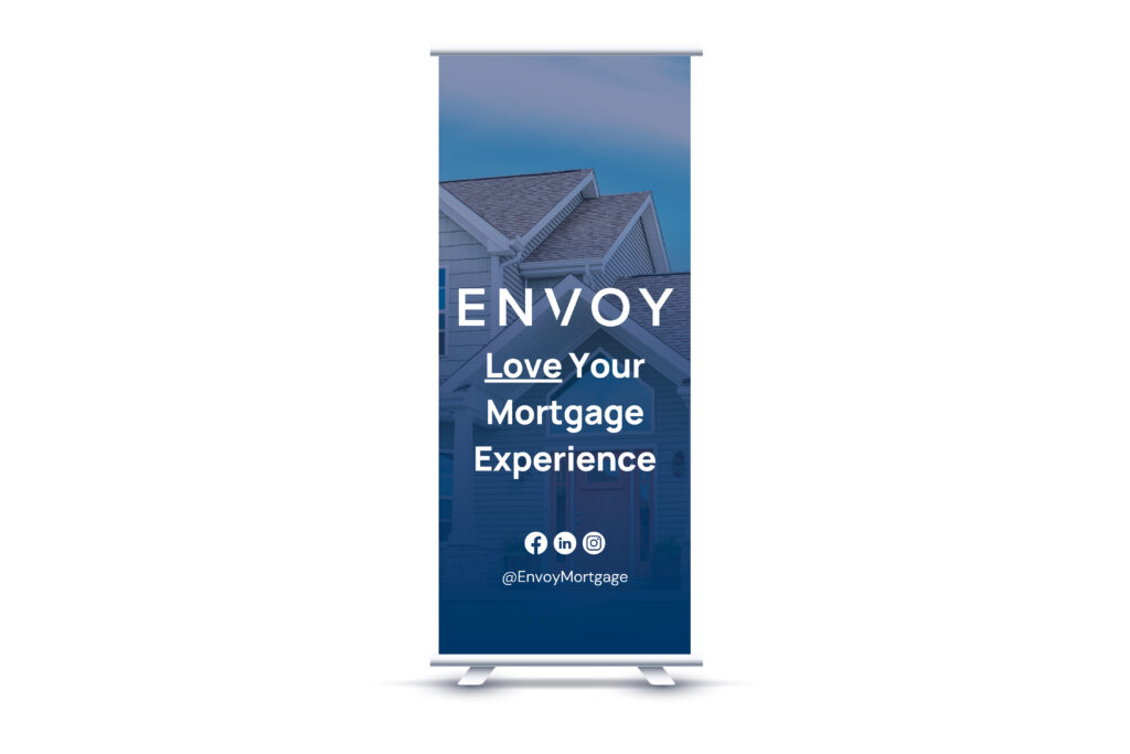 Envoy Mortgage |  Roll Up Retractable Super Flat Vinyl
